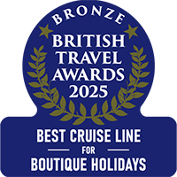 Bronze British Travel Awards 2025 Best Cruise Line for Ultra-Small/Boutique Holidays Bronze British Travel Awards 2025 Best Cruise Line for Ultra-Small/Boutique Holidays